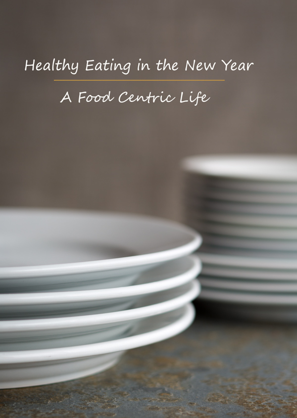 A Clean Plate: Healthy Eating in the New Year